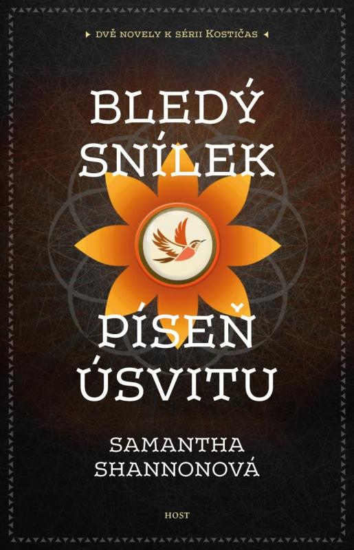 Kniha: Bledý snílek / Píseň úsvitu (Dvě novely k sérii Kostičas) - Shannonová Samantha