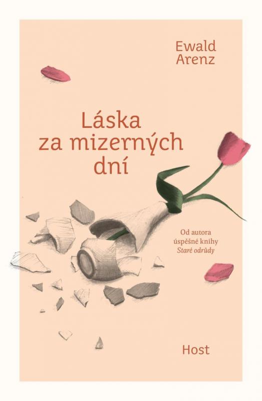 Kniha: Láska za mizerných dní - Arenz Ewald