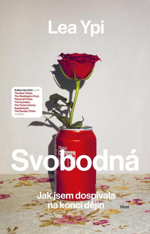 Kniha: Svobodná - Jak jsem dospívala na konci d - Ypi Lea