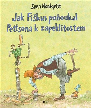 Kniha: Jak Fiškus poňoukal Pettsona k zapeklitostem - Nordqvist, Sven