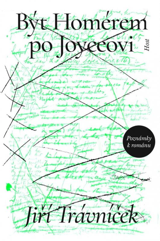 Kniha: Být Homérem po Joyceovi - Poznámky k románu - Trávníček Jiří