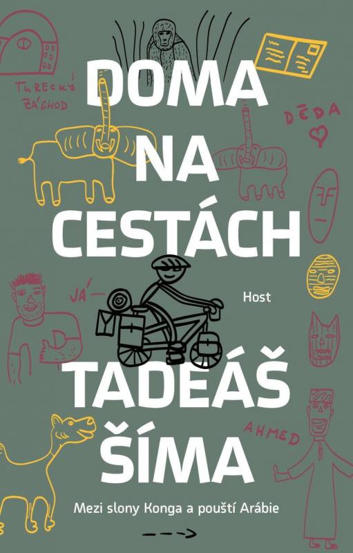 Kniha: Doma na cestách - Mezi slony Konga a pouští Arábie - Šíma Tadeáš