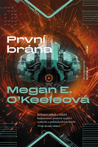 Kniha: První brána - O'Keefeová, Megan E.