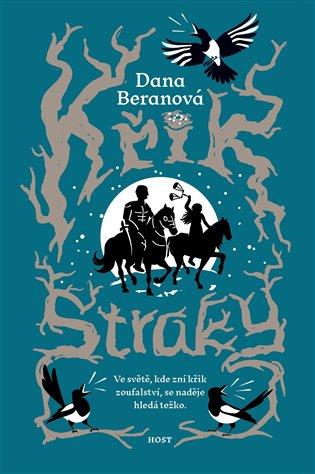 Kniha: Křik straky - Beranová, Dana