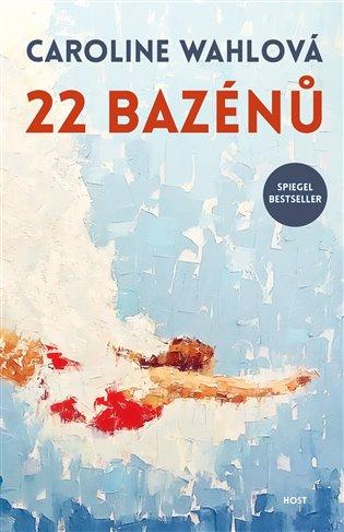 Kniha: 22 bazénů - Wahlová, Caroline