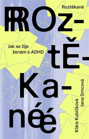 Kniha: Roztěkanéautor neuvedený
