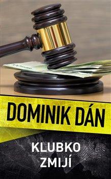Kniha: Klubko zmijí - Dán, Dominik
