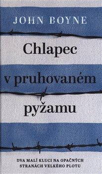 Kniha: Chlapec v pruhovaném pyžamu - Boyne, John