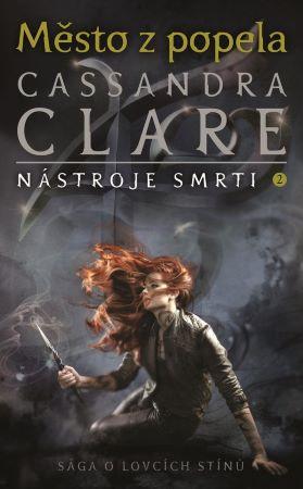 Kniha: Město z popela - Nástroje smrti 2 - Cassandra Clare