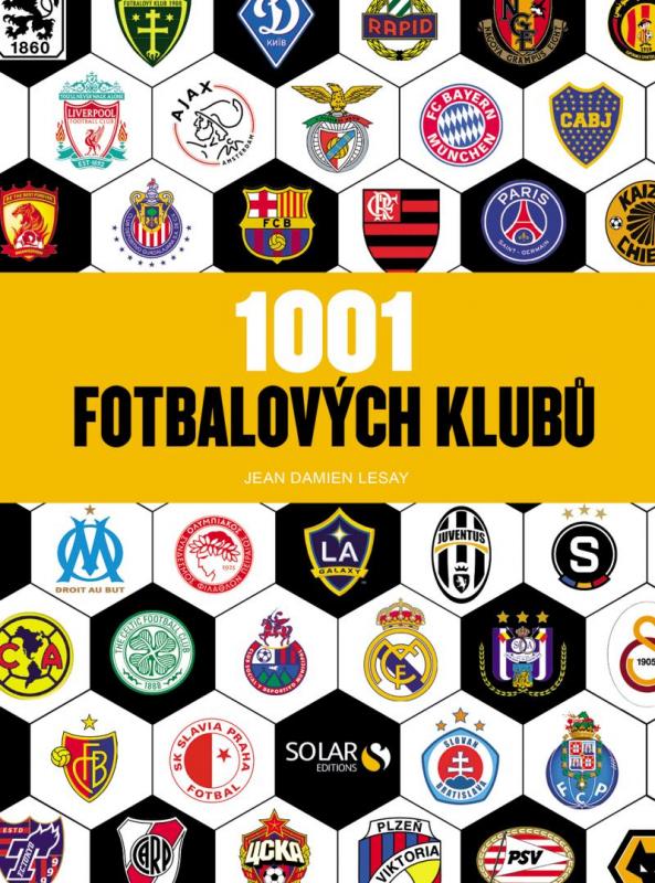 Kniha: 1001 fotbalových klubů - Damien Lesay Jean