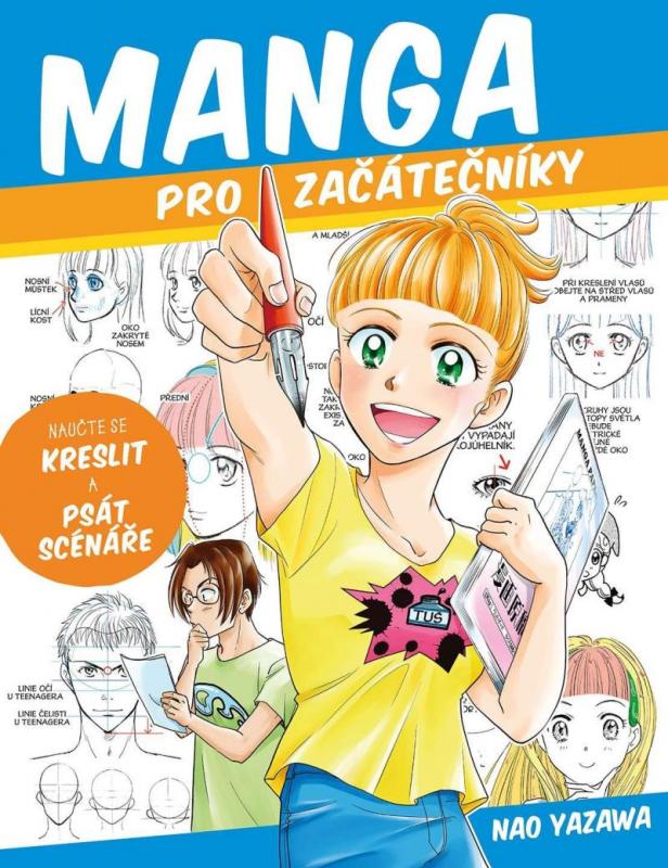 Kniha: Manga pro začátečníky - Naučte se kreslit a psát scénáře - Yazawa Nao