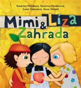 Mimi a Líza: Zahrada