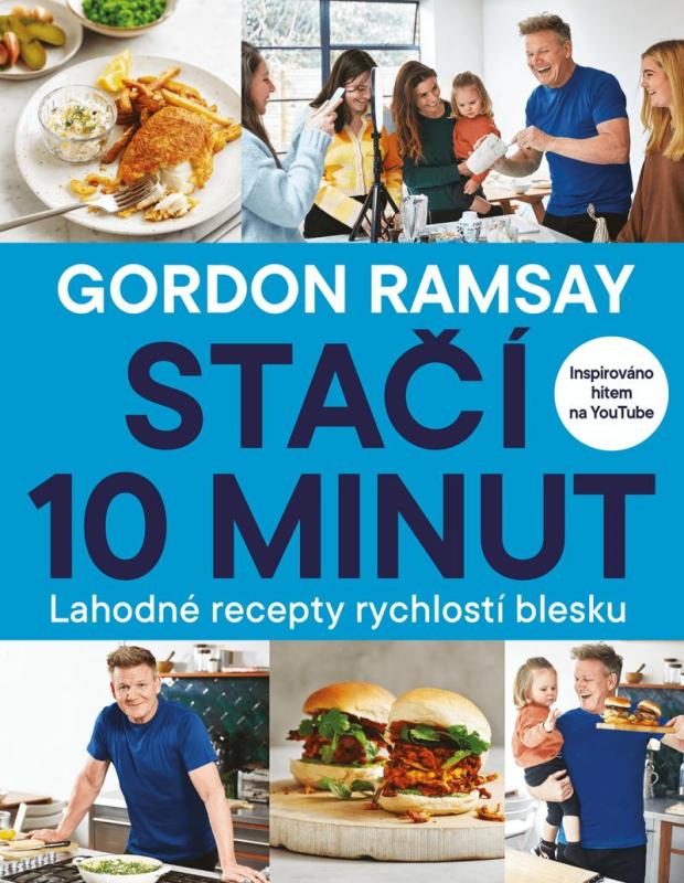 Kniha: Gordon Ramsay: Stačí 10 minut - Ramsay Gordon