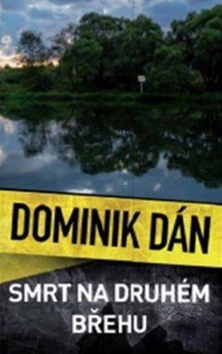 Kniha: Smrt na druhém břehu - Dán Dominik