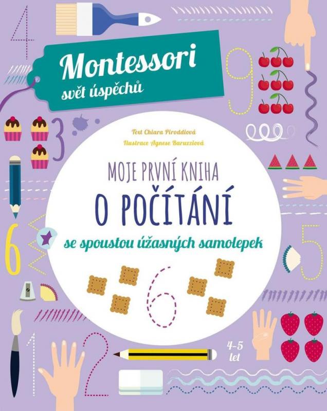 Kniha: Moje první kniha o počítání se spoustou úžasných samolepek (Montessori: Svět úspěchů) - Piroddiová Chiara