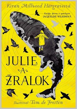 Kniha: Julie a žralok - Millwood Hargrave Kiran