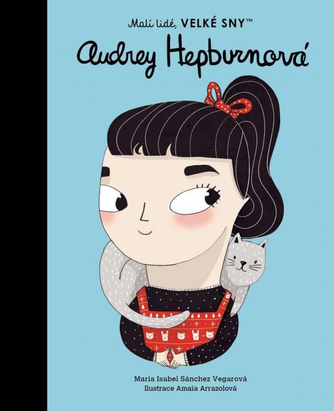 Kniha: Malí lidé, velké sny - Audrey Hepburnová - Isabel Sánchez Vegarová María