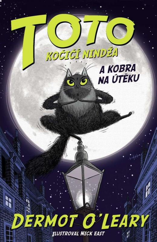 Kniha: TOTO – Kočičí nindža a kobra na útěku - O'Leary Dermot