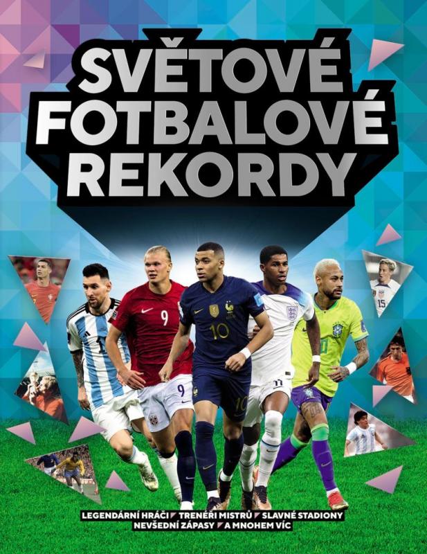 Kniha: Světové fotbalové rekordy 2023autor neuvedený
