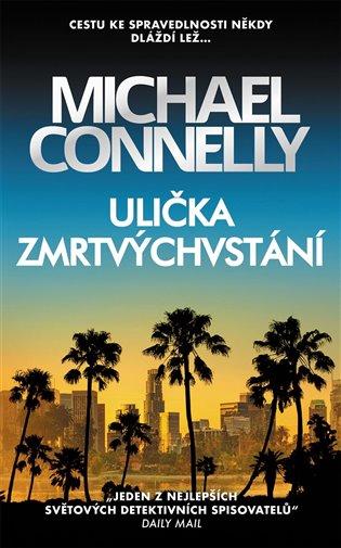 Kniha: Ulička zmrtvýchvstání - Connelly, Michael