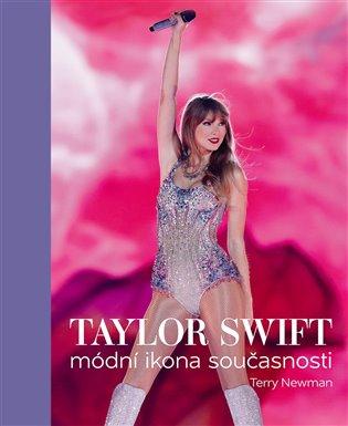 Kniha: Taylor Swift - Módní ikona současnosti - Newman Terry