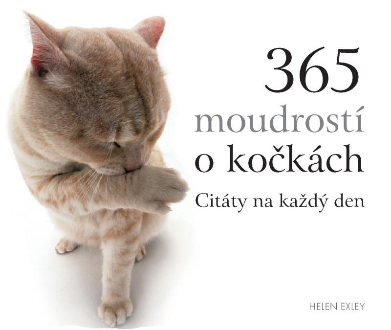 Kniha: 365 moudrostí o kočkách - Exleyová Helen