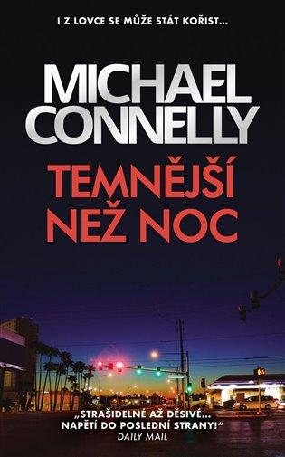 Kniha: Temnější než noc - Connelly, Michael