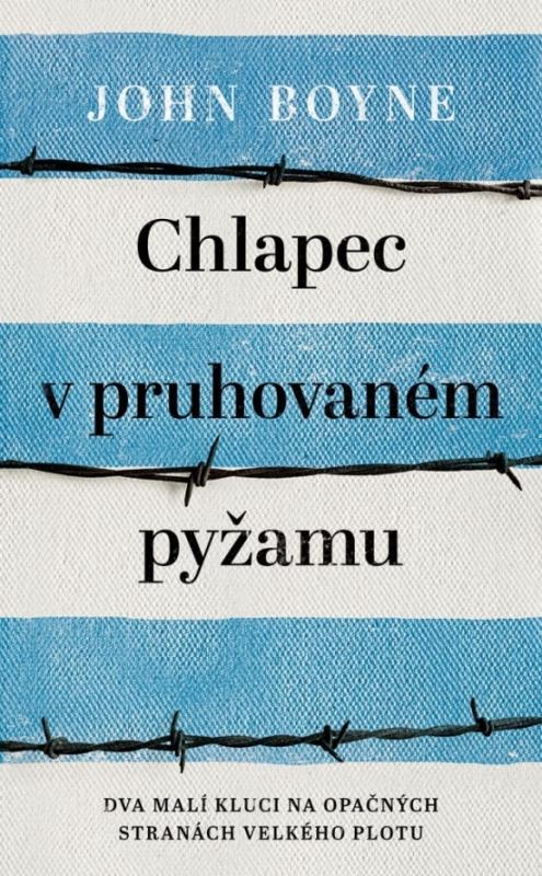 Kniha: Chlapec v pruhovaném pyžamu - Boyne John