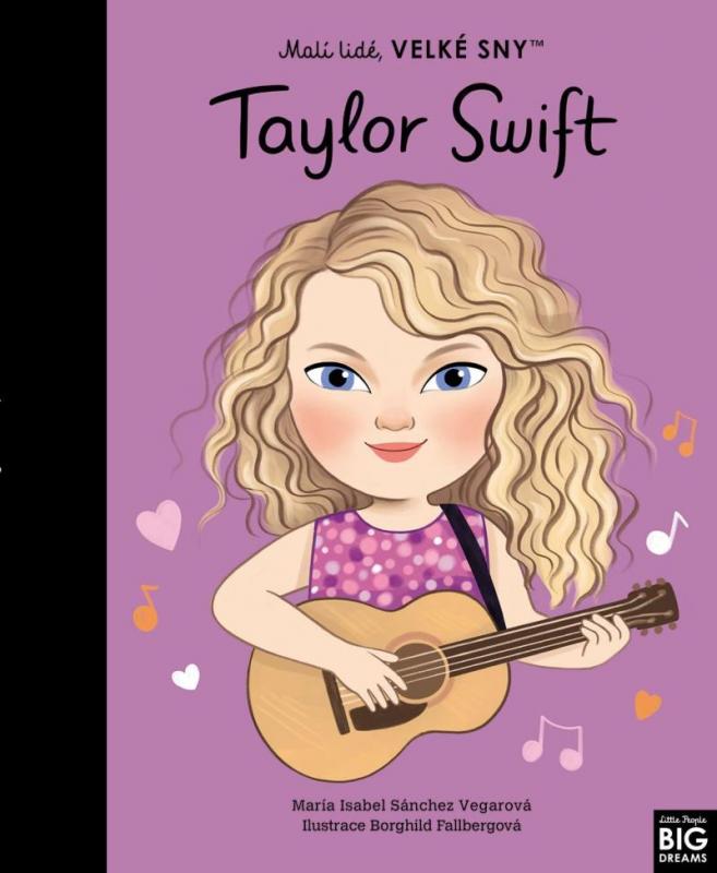 Kniha: Malí lidé, velké sny - Taylor Swift - Isabel Sánchez Vegarová María