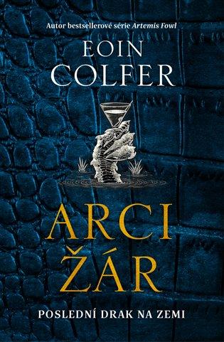 Kniha: Arcižár - Colfer Eoin