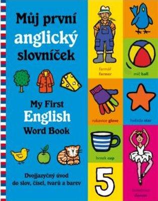 Kniha: Můj první anglický slovníček / My First English Word Book - Stanley Mandy