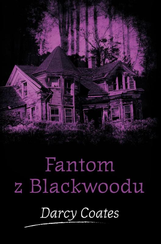 Kniha: Fantom z Blackwoodu - Coates Darcy