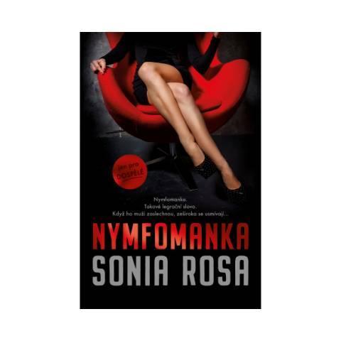 Kniha: Nymfomanka - Rosa Sonia