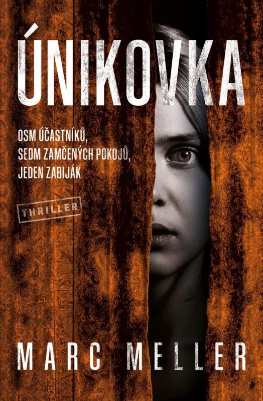 Kniha: Únikovka - Meller Marc