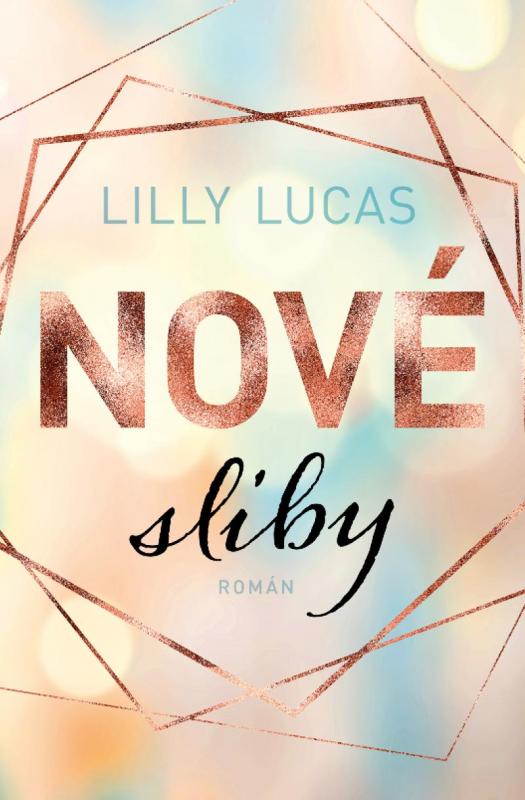 Kniha: Nové sliby - Lucas Lilly