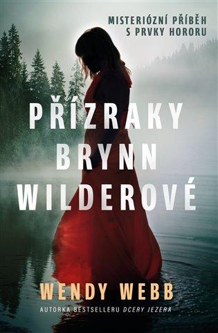 Kniha: Přízraky Brynn Wilderové - Webb, Wendy