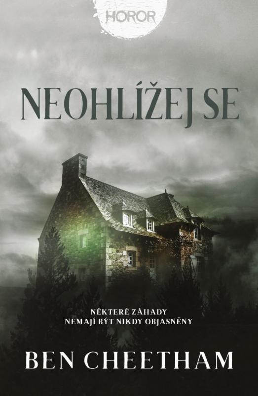 Kniha: Neohlížej se - Cheetham Ben