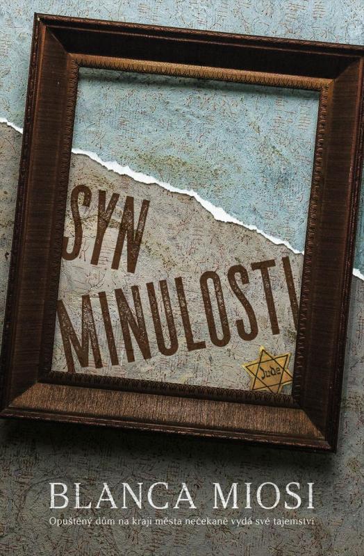 Kniha: Syn minulosti - Miosi Blanca