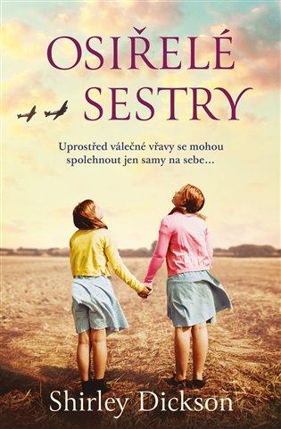 Kniha: Osiřelé sestry - Dickson, Shirley