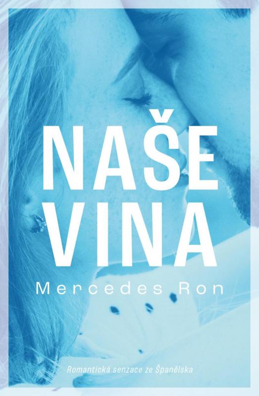 Kniha: Naše vina - Ron Mercedes