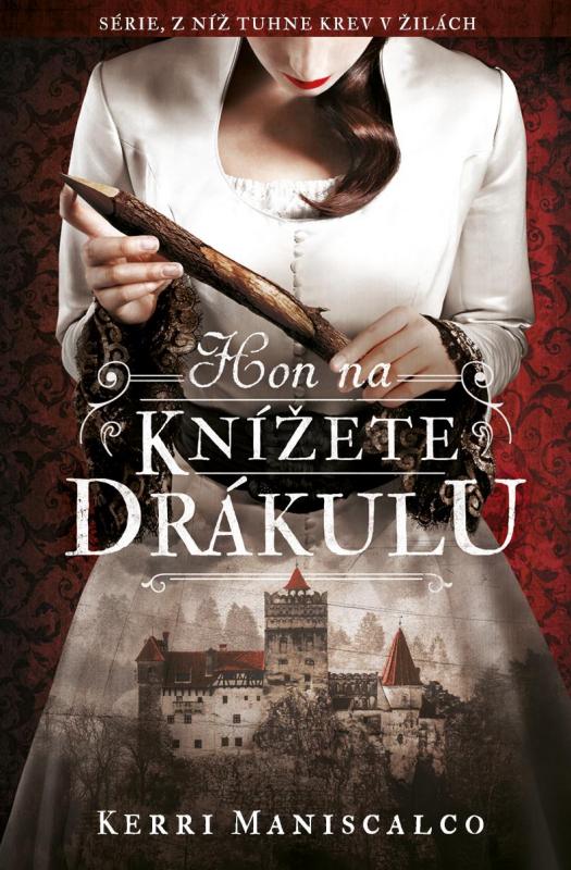 Kniha: Hon na knížete Drákulu - Maniscalco Kerri