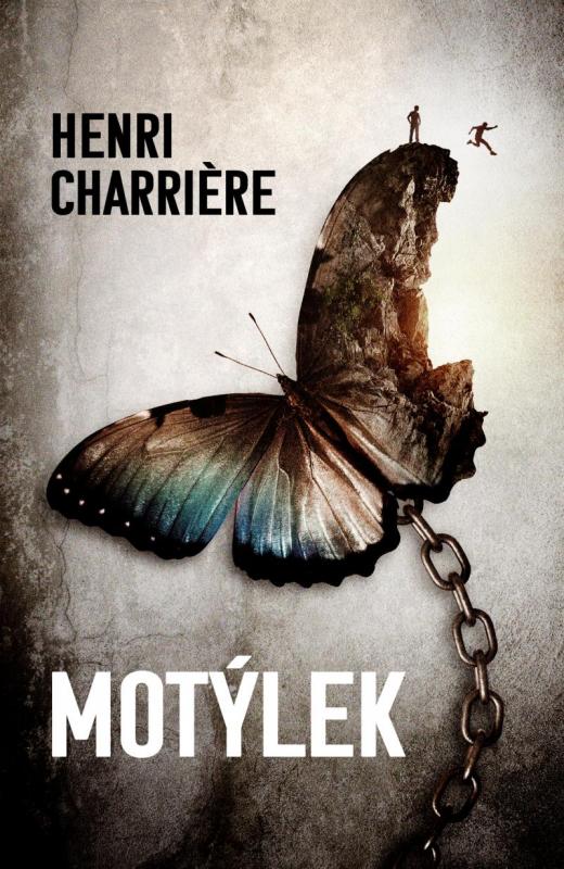 Kniha: Motýlek - Charriére Henri