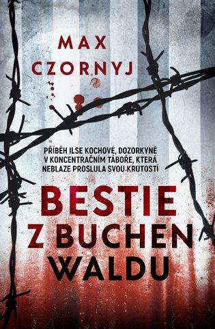 Kniha: Bestie z Buchenwaldu - Czornyj Max
