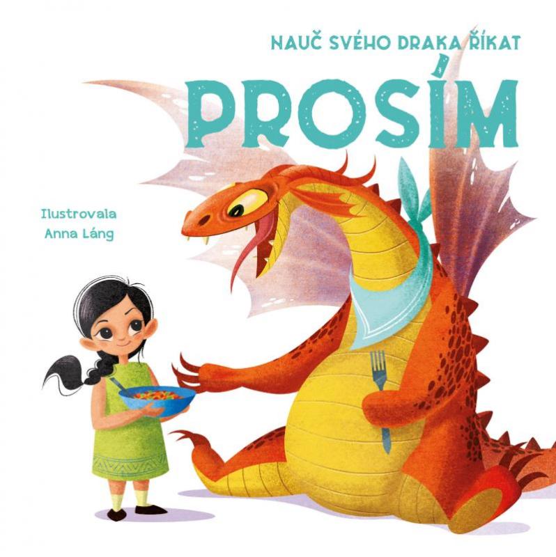 Kniha: Nauč svého draka říkat PROSÍM - Lángová Anna