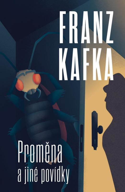 Kniha: Proměna a jiné povídky - Kafka Franz