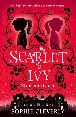 Kniha: Scarlet a Ivy 1 - Ztracené dvojče - Cleverly Sophie