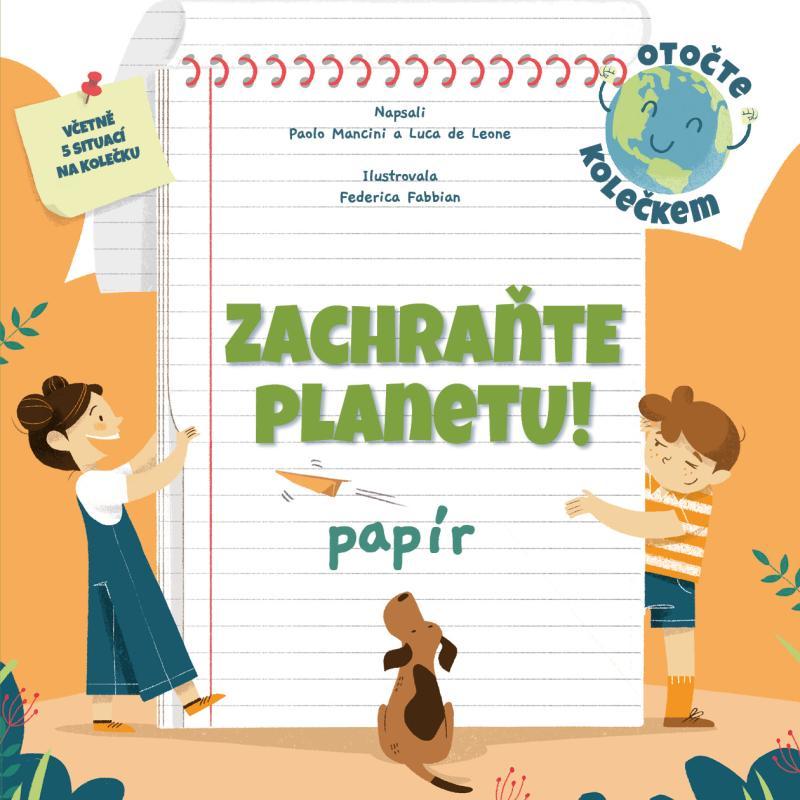 Kniha: Zachraňte planetu: papír - Mancini Paolo