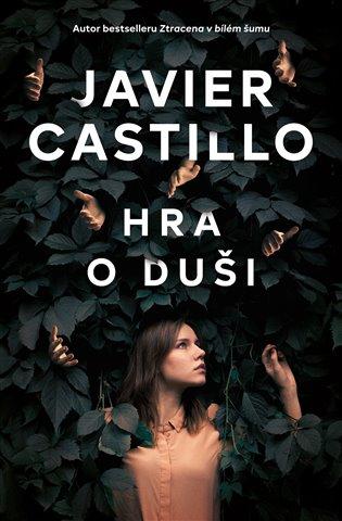 Kniha: Hra o duši - Castillo Javier