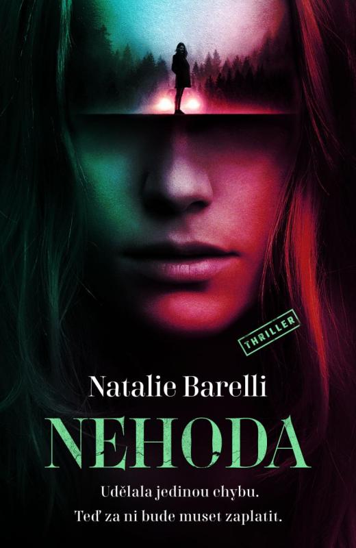 Kniha: Nehoda - Barelli Natalie