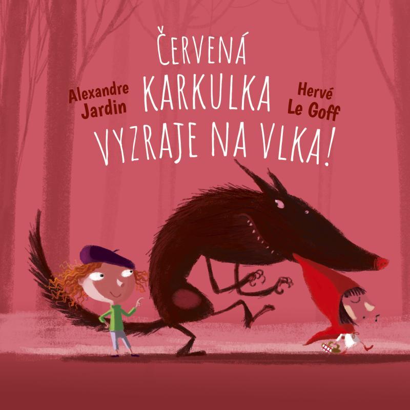 Kniha: Vstupte do pohádky 1 - Pomozte Červené Karkulce - Jardin. Le Goff Hervé, Alexandr